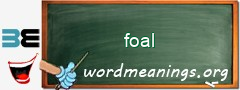 WordMeaning blackboard for foal